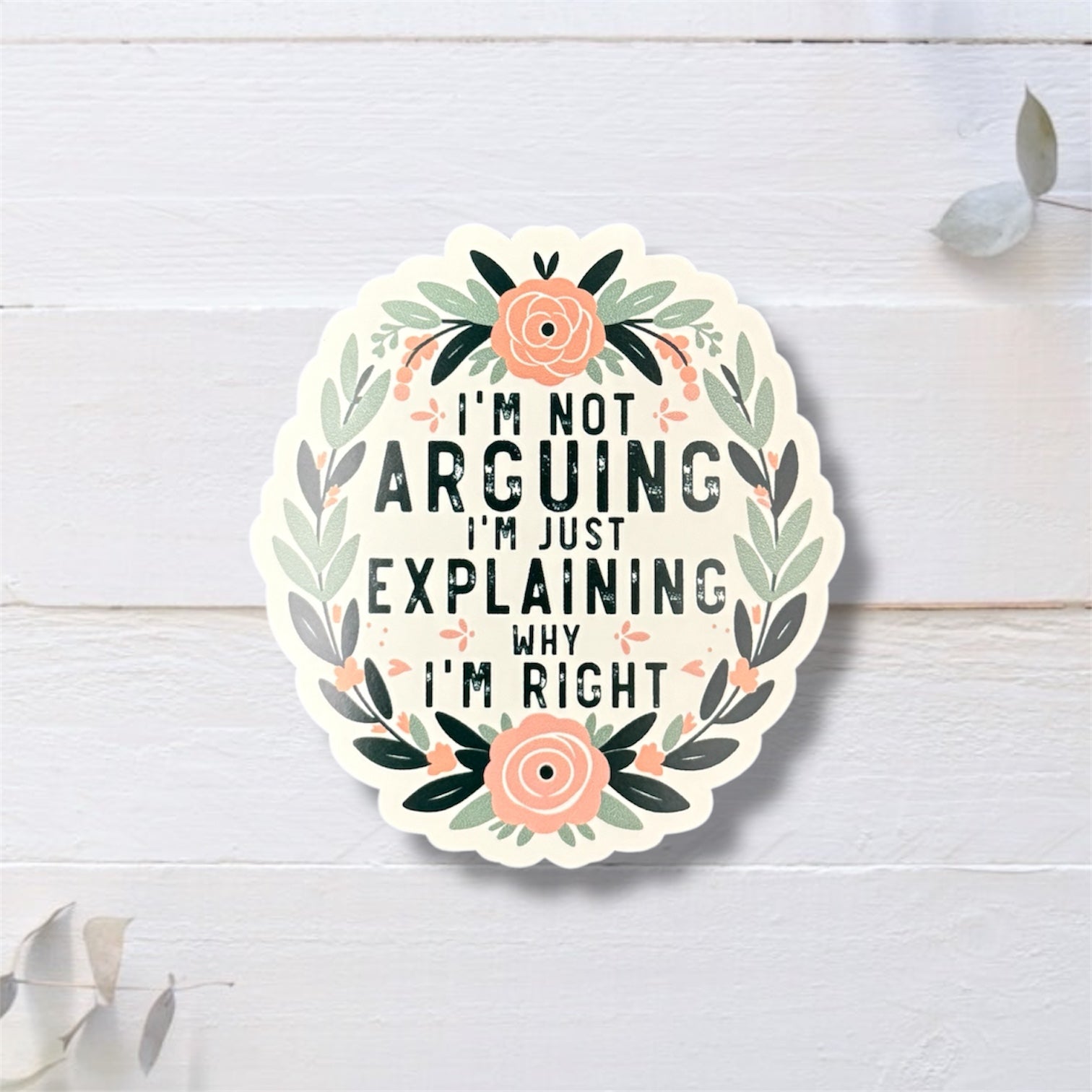 Not Arguing Sticker