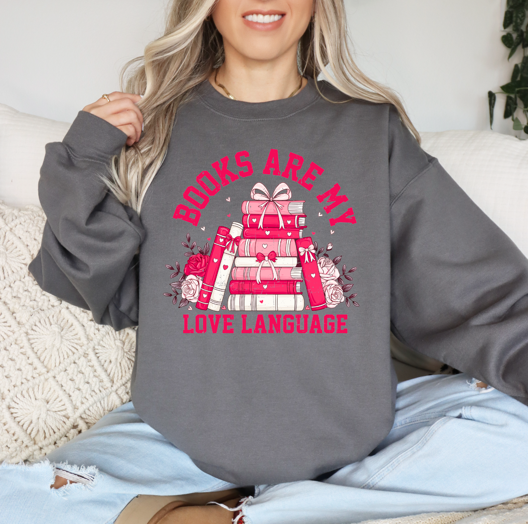 Books are my love language sweatshirt