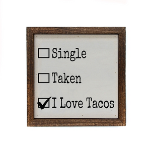 I Love Tacos 6x6 Wood Sign